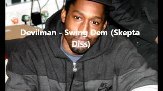 Devilman - Swing Dem (Skepta Diss)