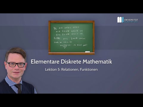 Elementare Diskrete Mathematik, Lektion 5: Relationen, Funktionen