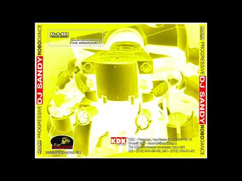 DJ Sandy - Robodance (2003)