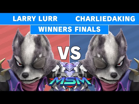 MSM 227 - Charliedaking (Wolf) Vs Larry Lurr (Wolf) Winners Finals - Smash Ultimate
