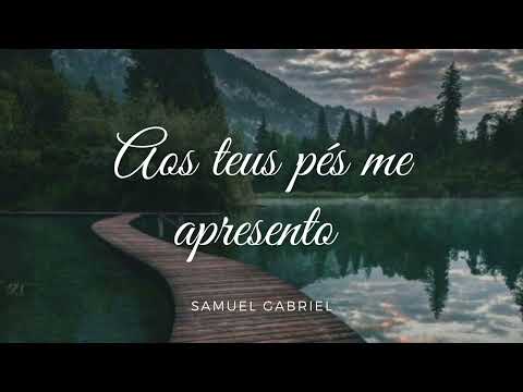 Hino 371 CCB Aos Teus Pés Me Apresento - Samuel Gabriel