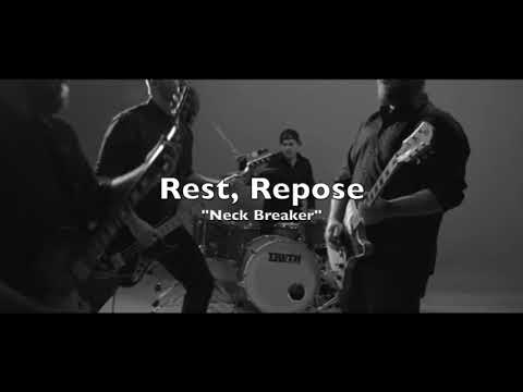 Rest, Repose - Neck Breaker