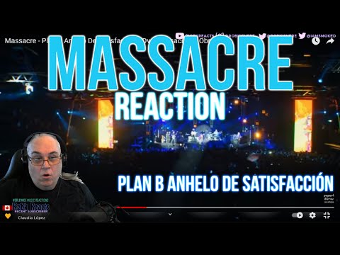 Massacre Reaction - Plan B Anhelo De Satisfacción - First Time Hearing - Requested