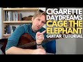 Cigarette Daydreams Cage The Elephant Guitar Tutorial Guitar Lessons With Stuart
