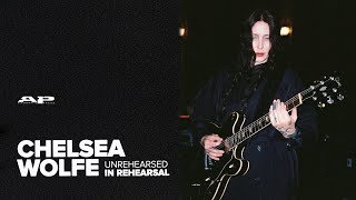 Chelsea Wolfe: Unrehearsed in Rehearsal