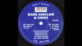 Mark Sinclair & Choci - Trust Us (Ambient 1997)