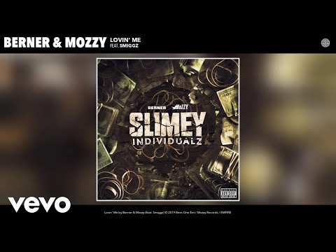 Berner, Mozzy - Lovin' Me (Audio) ft. Smiggz