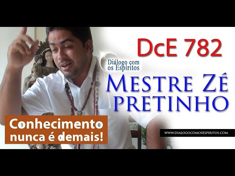 DcE 782 - [Conhecimento NUNCA é demais!] Entidade Mestre Zé Pretinho - Médium Ricardo Barboza