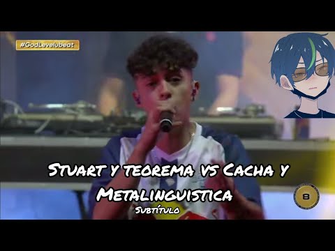 Stuart y Teorema vs Cacha y Metalinguistica subtitulado (God level 4x4 doble tempo) nosé el año xd
