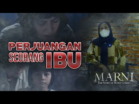Perjuangan Seorang Ibu | Marni The Story of Wewe Gombel