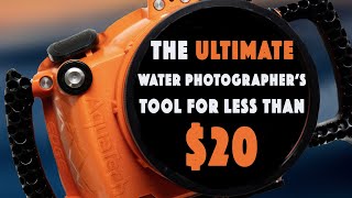 Ultimate Water Photographer Tool For Less Than $20