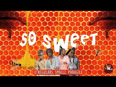 Smallz, D' Regulars & Phragile - So Sweet [Carriacou Soca 2019]