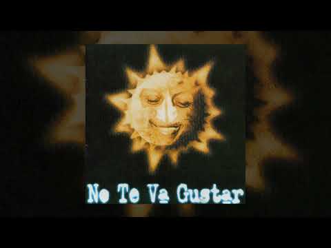 No Te Va Gustar - Quemala