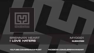 Brennan Heart - I Love Haters (HQ Preview)