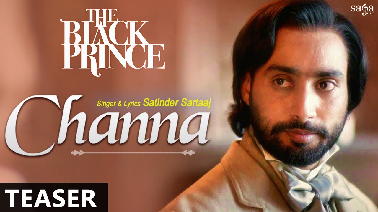 Channa (The Black Prince) (Title) Lyrics  | Channa (The Black Prince) | Satinder Sartaaj | Satinder Sartaj | Satinder Sartaj