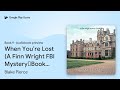 When You’re Lost (A Finn Wright FBI… Book 9 by Blake Pierce · Audiobook preview