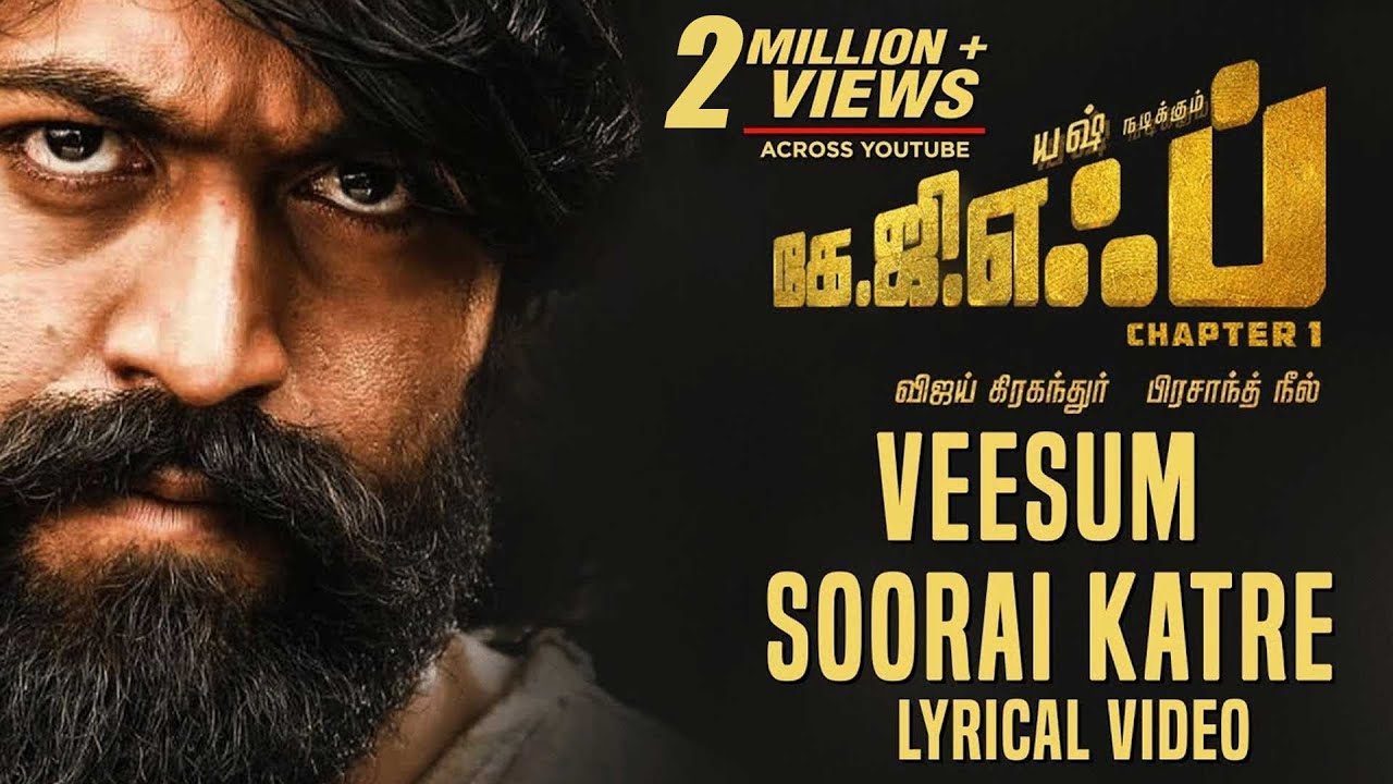 Veesum Soorai Katre Lyrics  | K.G.F: Chapter 1 – Tamil | Srinidhi Shetty | ANANYA BHAT | Ravi Basrur
