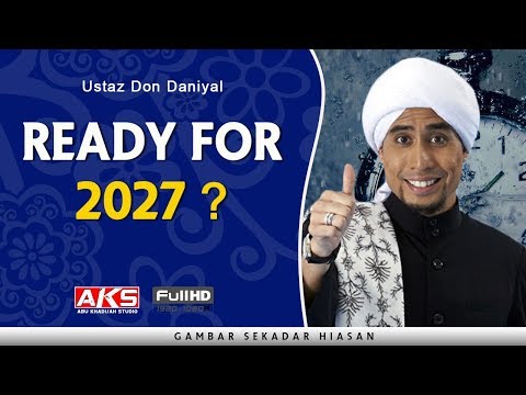 Ready For 2027 ? | Ustaz Don Daniyal