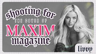 SHOOTING FOR THE COVER OF MAXIM MAGAZINE | LIFE WITH LIVVY