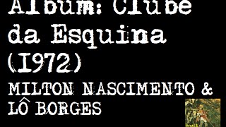 Clube da Esquina (1972) - Milton Nascimento & Lô Borges [ÁLBUM COMPLETO, HD]