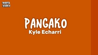Pangako - Kyle Echarri (Lyrics)