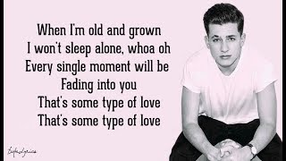 Charlie Puth - Some Type of Love (Lyrics) 🎵