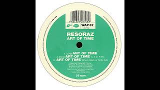 Resoraz - Art Of Time (A. S. D. R Mix) [WAP 37]