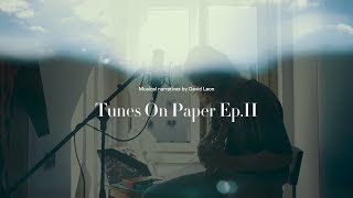 David Leon - &quot;If You See Her Say Hello&quot; (Jeff Buckley) - Tunes On Paper Ep.2