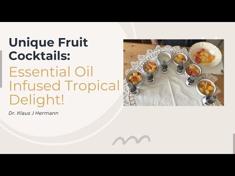 Unique Fruit Cocktails: Essential Oil Infused Tropical Delight!