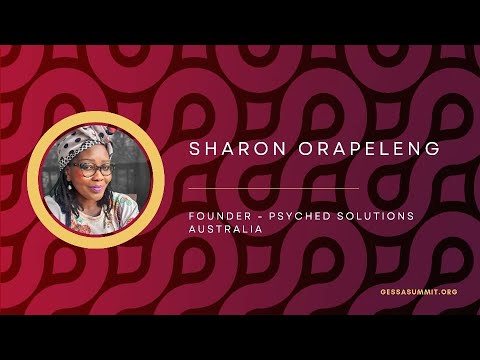 Day 2: GESSA Summit July 2022 || Sharon Orapeleng, GESSA Australia
