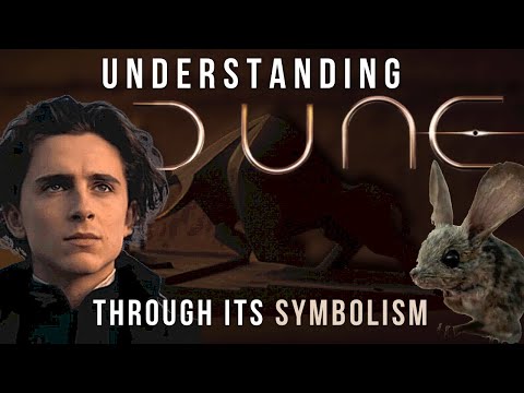 EXPLAINING DUNE’S IMAGERY: We Are Only So Great As Our Symbols | An In-depth Analysis