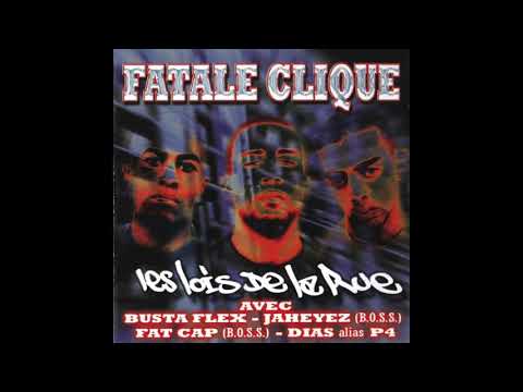 Fatale Clique - Les lois de la rue (93 Partie II) (Feat. Jaheyez, Ferk Daxxx, Busta Flex) (2001)