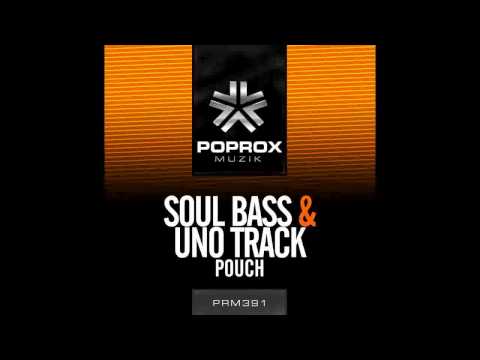 Soul Bass & Uno Track - Pouch (Original Mix)