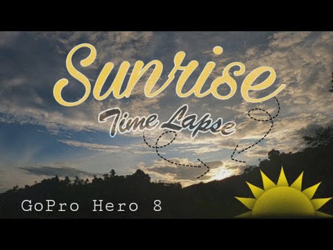 Sunrise TimeLapse Using Gopro Hero 8|Its MarLah
