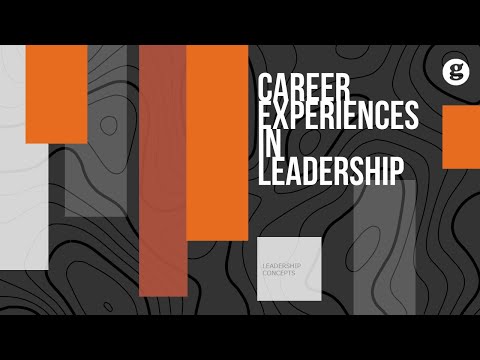Career Experiences in Leadership