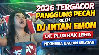 Download lagu 2026 TERGACOR - PANGGUNG PECAH - BASS MANTAP -  DJ INTAN EMON - OT. PLUS KAK LEHA mp3