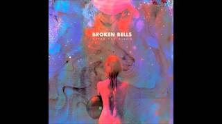Broken Bells - The Angel and the Fool