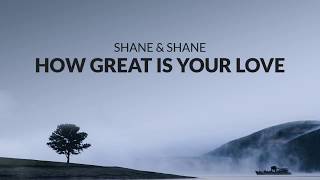 How Great Is Your Love