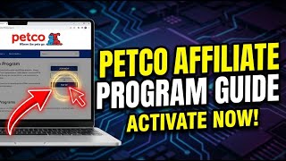 How to Activate Petco Affiliate Program - Complete Guide
