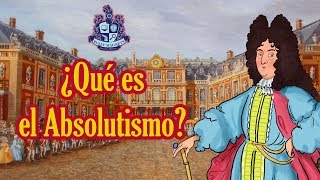 ¿Qué es el Absolutismo? - Bully Magnets - Historia Documental
