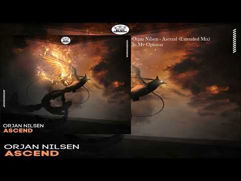 Orjan Nilsen - Ascend (Extended Mix)