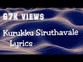 Kurukku Siruthavale Song With Lyrics குறுக்கு சிறுத்தவளே Muthalv
