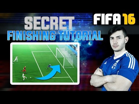 FIFA 16 - SECRET FINISHING TUTORIAL - HOW TO SCORE GOALS EVERYTIME