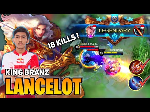 18 KILL! Lancelot Fast Hand Gameplay [Former Top 1 Global Lancelot] By King Branz - Mobile Legends