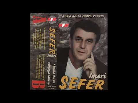 Sefer Imeri - Treca godina bez tebe - ( Audio  2000 )