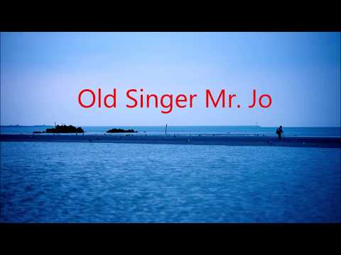 cn Kim "Old Singer Mr. Jo"
