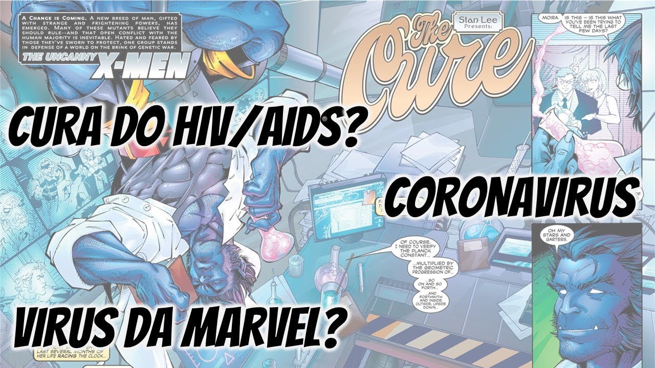 A cura do HIV, os X-men, COVID e a biologia dos vírus