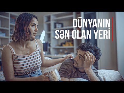 DÜNYANIN SƏN OLAN YERİ | SEVGİ, DRAM | İLK SƏHNƏ