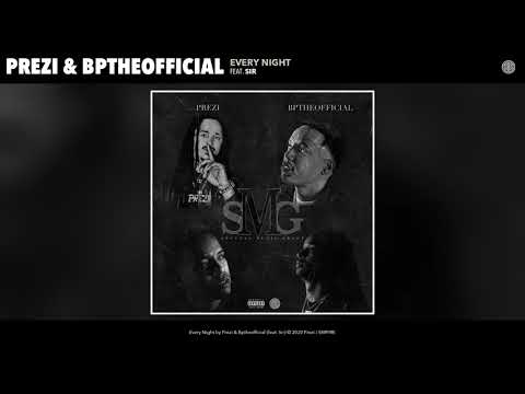 Prezi & Bptheofficial ft. Sir - Every Night (Audio)