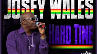Josey Wales - Hard Time